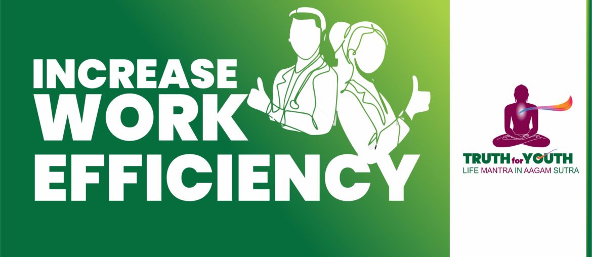 Increase Work Efficiency