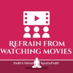 Refrain from watching movies